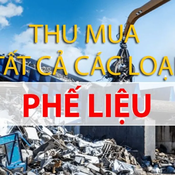  THU MUA PHẾ LIỆU GIÁ CAO TẠI QUẬN 11